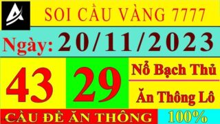 Soi cau xsmb ngày 20/11| SOI CẦU VÀNG 7777 | SOI CẦU MIỀN BẮC/SOI CẦU LÔ/SOI CẦU ĐỀ/SOI CẦU 7777