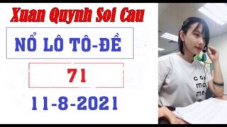 Xuan Quynh Soi Cau 11/8/2021 | Soi cau xsmb | Thu Huong xsmb / Thap tu nuong xsmb | my nhan soi cau