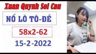 Xuan Quynh Soi Cau 15/2/2022 | Soi cau xsmb | Thu Huong xsmb / Thap tu nuong xsmb | my nhan soi cau