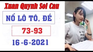 Xuan Quynh Soi Cau 16/6/2021 | Soi cau xsmb | Thu Huong xsmb / Thap tu nuong xsmb | my nhan soi cau