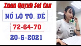 Xuan Quynh Soi Cau 20/6/2021 | Soi cau xsmb | Thu Huong xsmb / Thap tu nuong xsmb | my nhan soi cau