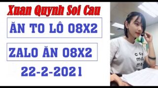 Xuan Quynh Soi Cau 22/2/2021 | Soi cau xsmb | Thu Huong xsmb / Thap tu nuong xsmb | my nhan soi cau