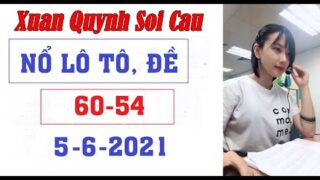 Xuan Quynh Soi Cau 5/6/20201 | Soi cau xsmb | Thu Huong xsmb / Thap tu nuong xsmb | my nhan soi cau