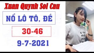 Xuan Quynh Soi Cau 9/7/2021 | Soi cau xsmb | Thu Huong xsmb / Thap tu nuong xsmb | my nhan soi cau